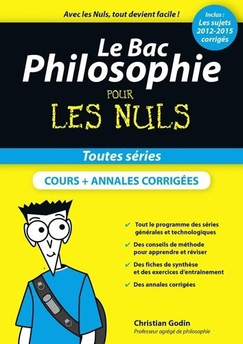 Livrenpoche : Le bac philosophie pour les nuls 2015 - Christian Godin - Livre