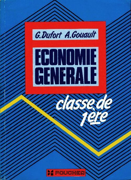 Livrenpoche : Economie générale 1ère - G. Dufort - Livre