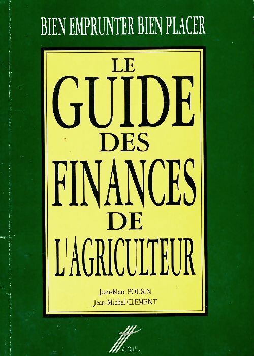 Livrenpoche : Le guide de finances de l'agriculteur - Jean-Marc Pousin - Livre