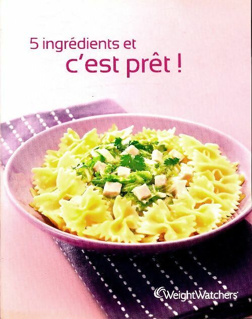 Livrenpoche : 5 ingrédients et c'est prêt - Collectif - Livre