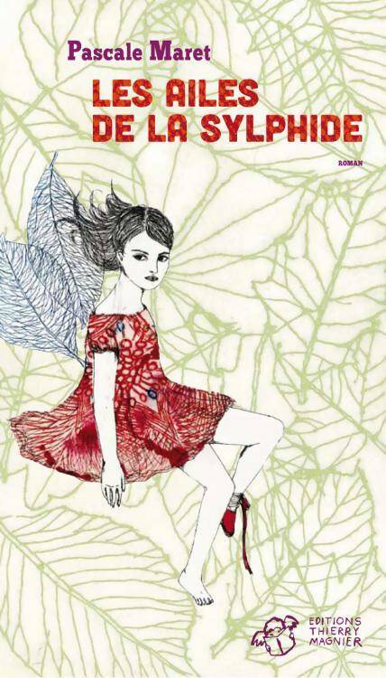Livrenpoche : Les ailes de la sylphide - Pascale Maret - Livre