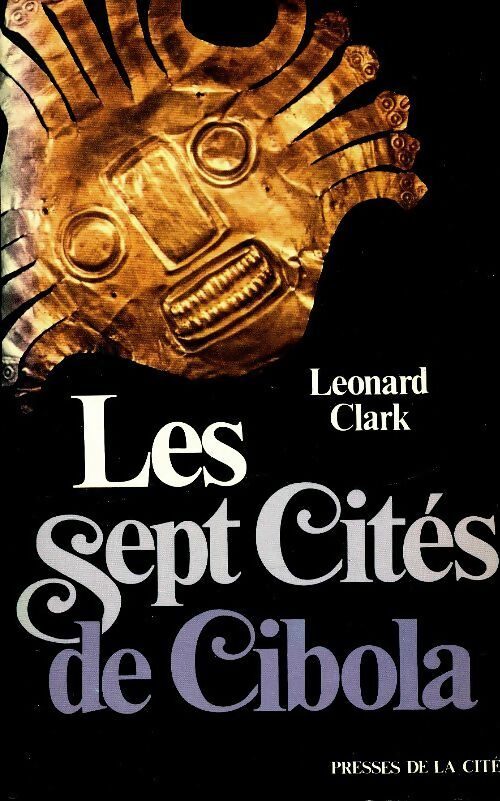Livrenpoche : Les 7 cités de Cibola - Léonard Clark - Livre
