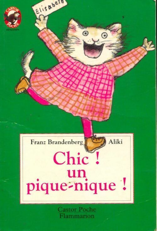 Livrenpoche : Chic ! Un pique-nique ! - Franz Brandenberg - Livre