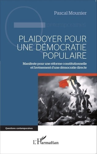 Livrenpoche : Plaidoyer pour une démocratie populaire - Pascal Mounier - Livre
