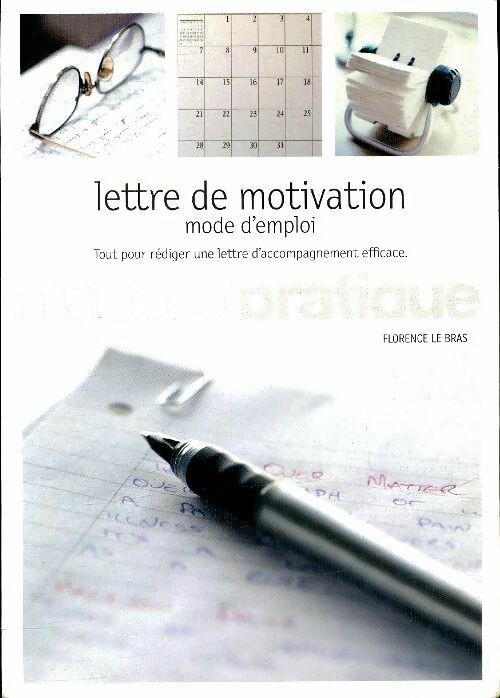 Livrenpoche : Lettre de motivation, mode d'emploi - Florence Le Bras - Livre