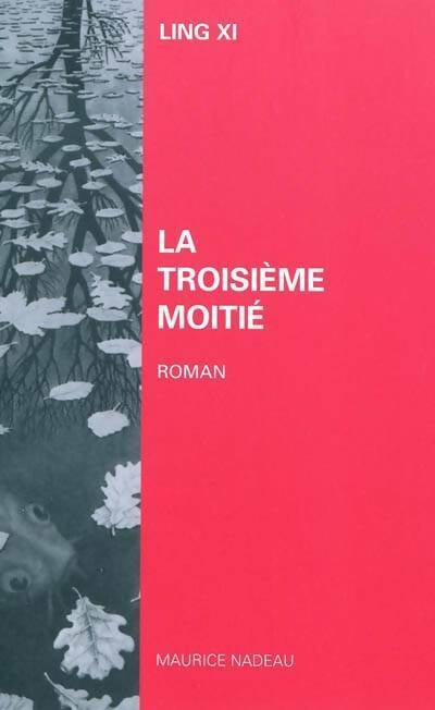 Livrenpoche : La troisième moitié - Ling Xi - Livre