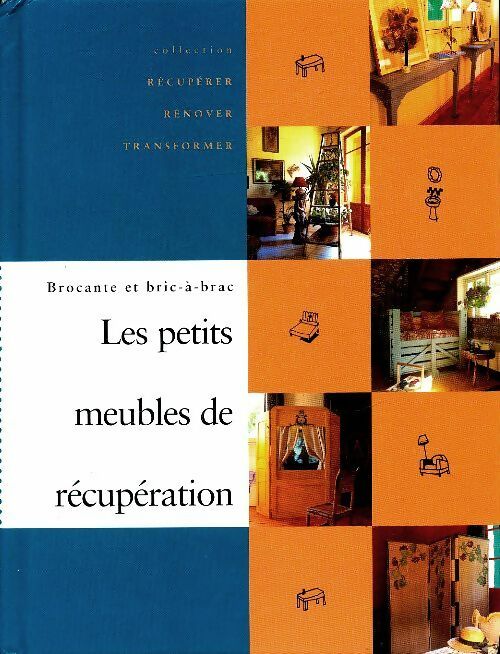 Livrenpoche : Les petits meubles de récupération - X - Livre