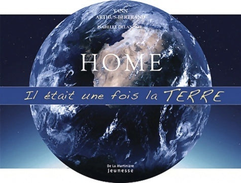 Livrenpoche : Home : Il était une fois la terre - Yann Arthus-Bertrand - Livre
