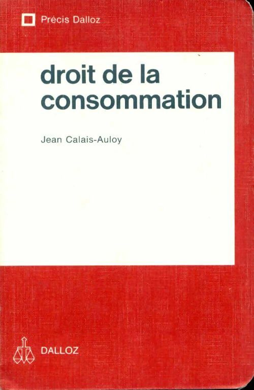 Livrenpoche : Droit de la consommation - Jean Calais-Auloy - Livre