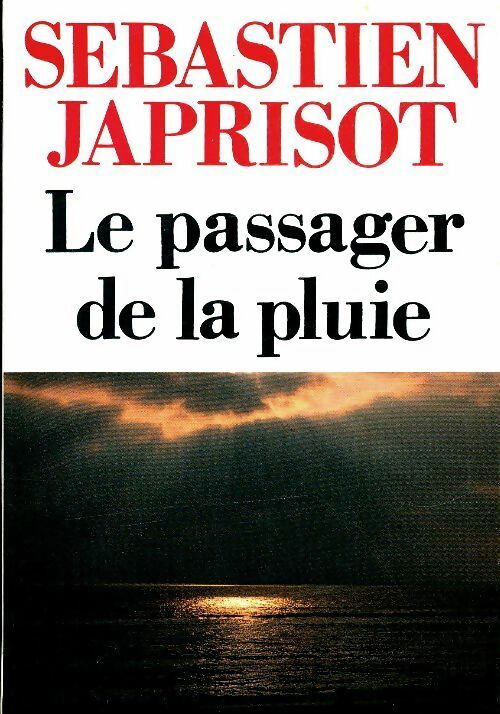 Livrenpoche : Le passager de la pluie - Sébastien Japrisot - Livre