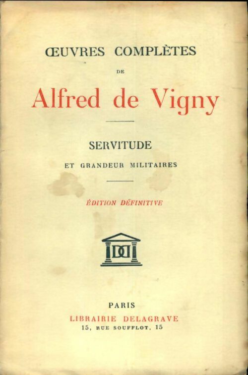 Livrenpoche : Servitude et grandeur militaires - Alfred De Vigny - Livre
