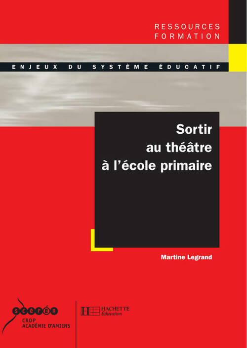 Livrenpoche : Sortir au théâtre à l'école primaire - Collectif - Livre