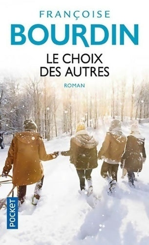 Livrenpoche : Le choix des autres - Françoise Bourdin - Livre