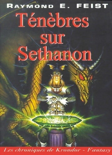 Livrenpoche : Les chroniques de Krondor Tome IV : Ténèbres sur Sethanon - Raymond Elias Feist - Livre