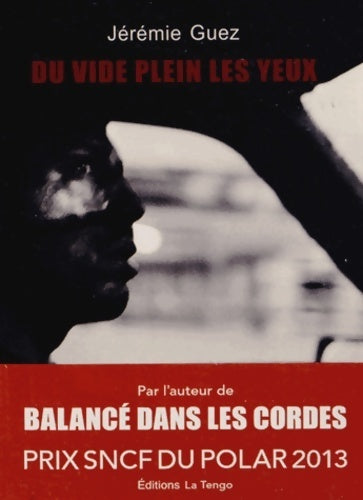 Livrenpoche : Du vide plein les yeux - Jérémie Guez - Livre