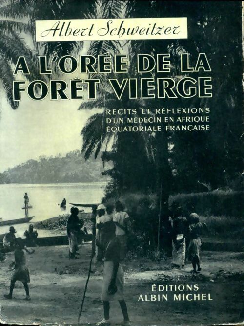 Livrenpoche : A l'orée de la forêt vierge - Albert Schweitzer - Livre