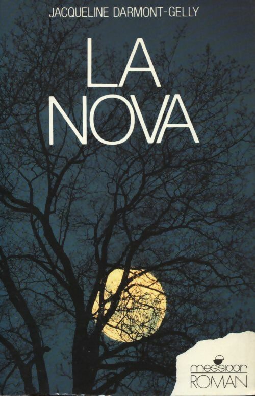 Livrenpoche : La nova - Jacqueline Gelly - Livre