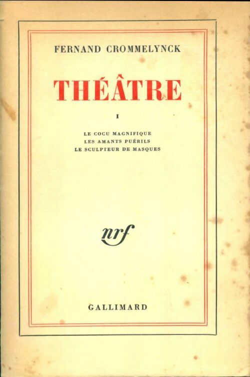 Livrenpoche : Théâtre Tome I - Fernand Crommelynck - Livre