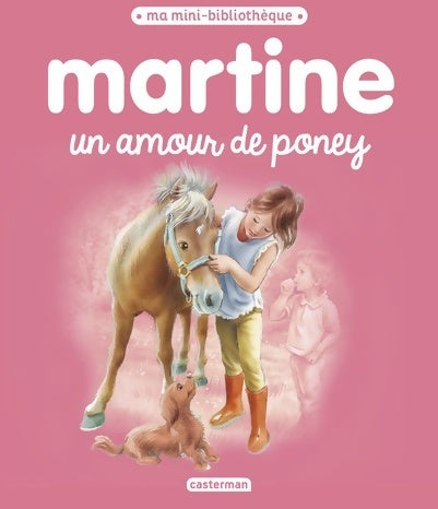 Livrenpoche : Martine un amour de poney - Gilbert Delahaye - Livre