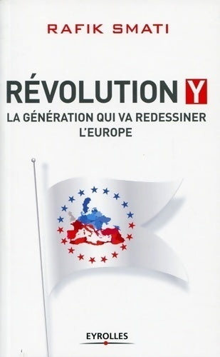 Livrenpoche : Révolution Y. La génération qui va redessiner l'Europe - Rafik Smati - Livre