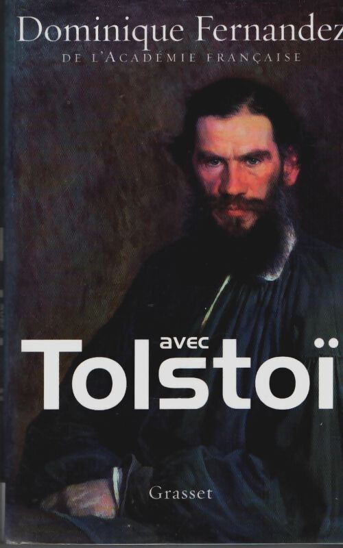 Livrenpoche : Avec Tolstoï - Dominique Fernandez - Livre