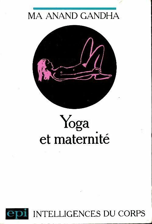 Livrenpoche : Yoga et maternité - Ma-Anan Gandha - Livre
