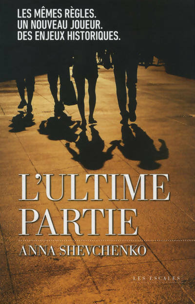 Livrenpoche : L'ultime partie - Anna Shevchenko - Livre