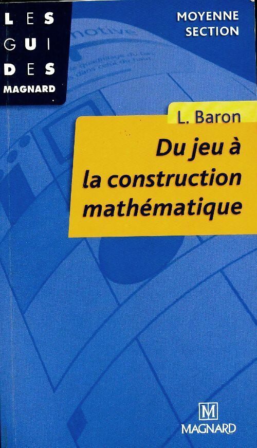 Livrenpoche : Du jeu à la construction mathématique. Moyenne section - Liliane Baron - Livre