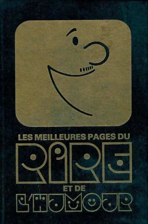 Livrenpoche : Les meilleures pages du rire et de l'humour Tome I - Collectif - Livre