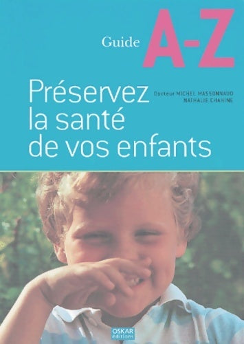Livrenpoche : Préservez la santé de vos enfants - Michel Massonnaud - Livre