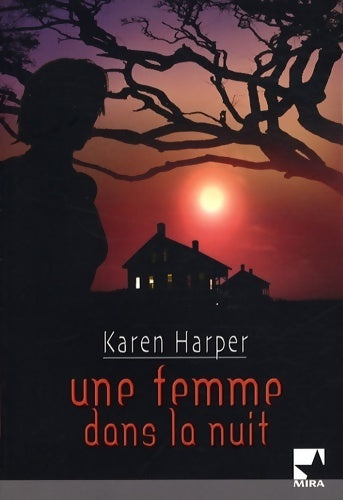 Une femme dans la nuit - Karen Harper - Livre