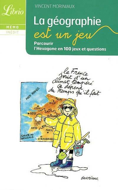 Livrenpoche : La géographie française est un jeu - Vincent Moriniaux - Livre
