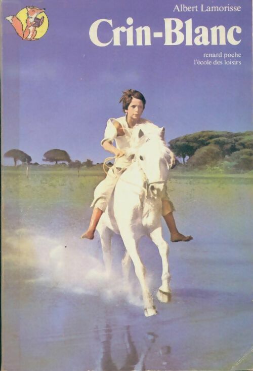 Livrenpoche : Crin-Blanc - Albert Lamorisse - Livre