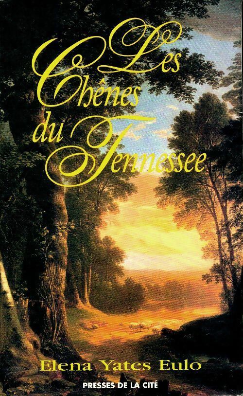 Livrenpoche : Les chênes du Tennessee - Elena Yates Eulo - Livre