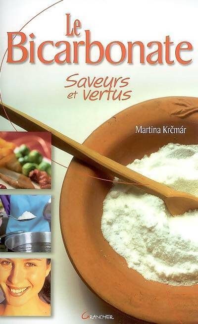 Livrenpoche : Le bicarbonate. Saveurs et vertus - Martina Krcmar - Livre