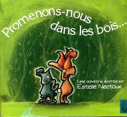 Livrenpoche : Promenons nous dans les bois... - Estelle C. Nectoux - Livre