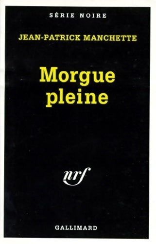 Livrenpoche : Morgue pleine (Polar) - Jean-Patrick Manchette - Livre