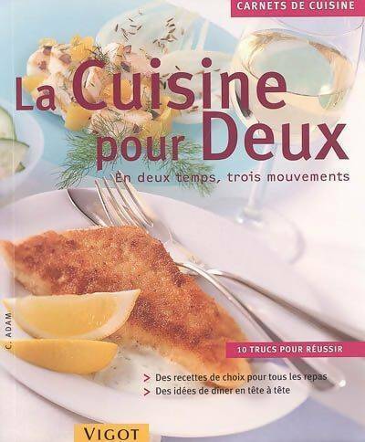 Livrenpoche : La cuisine pour deux : En deux temps trois mouvements - Cornelia Adam - Livre