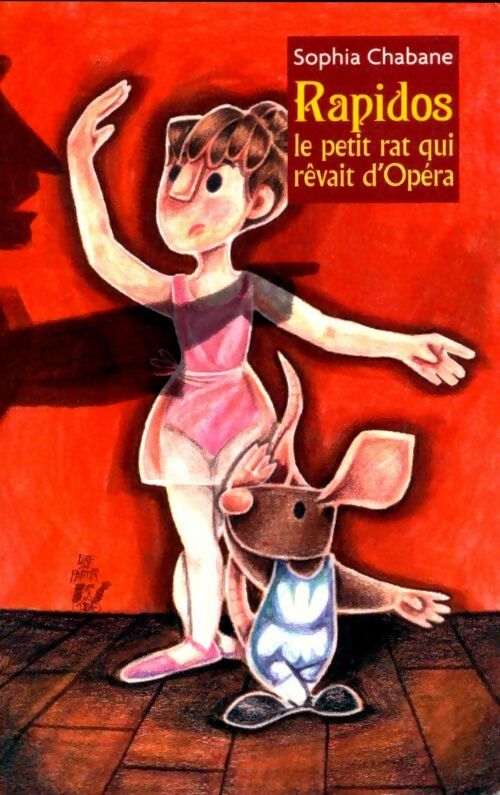 Livrenpoche : Rapidos le petit rat qui rêvait de l'opéra - Sophia Chabane - Livre