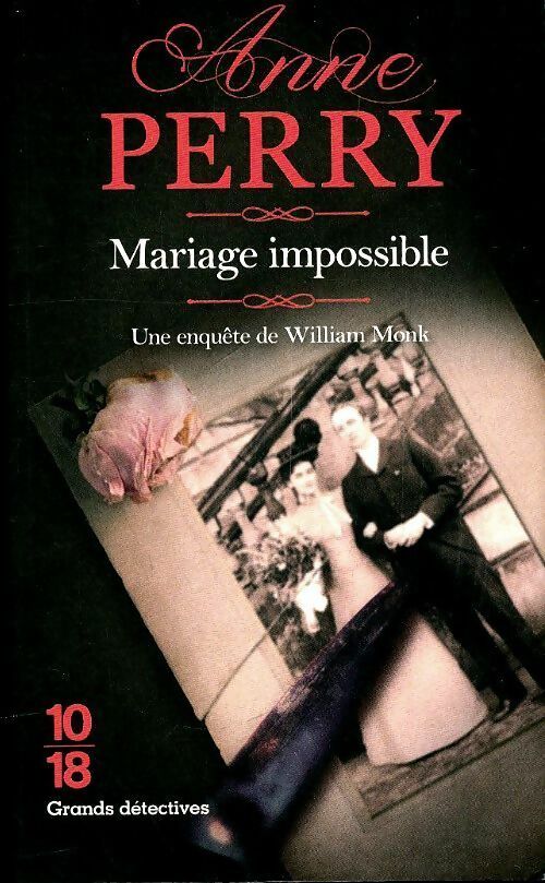Livrenpoche : Mariage impossible - Anne Perry - Livre