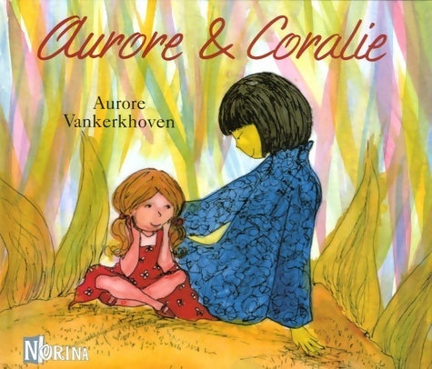 Livrenpoche : Aurore & Coralie - Aurore Vankerkhoven - Livre