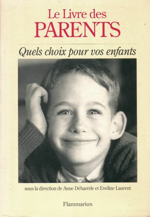 Livrenpoche : Le livre des parents - Anne Baudier - Livre