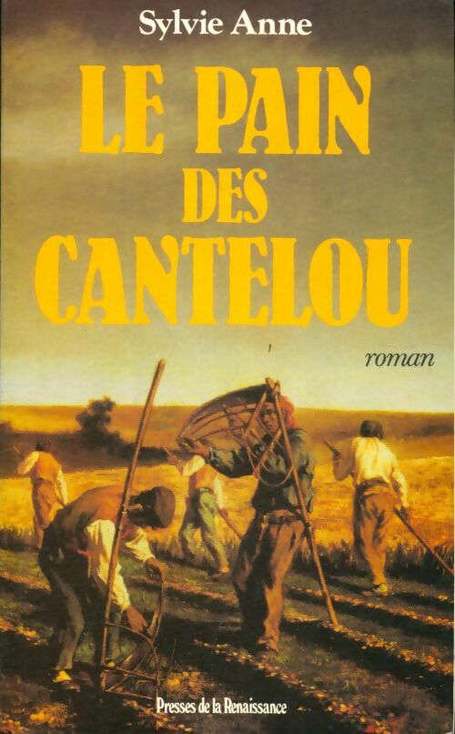 Livrenpoche : Le pain des Cantelou - Sylvie Anne - Livre