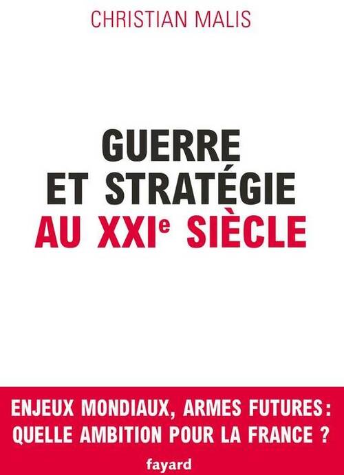 Livrenpoche : Guerre et stratégie au XXIe siècle - Christian Malis - Livre
