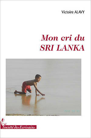 Livrenpoche : Mon cri du Sri Lanka - Victoire Alavy - Livre
