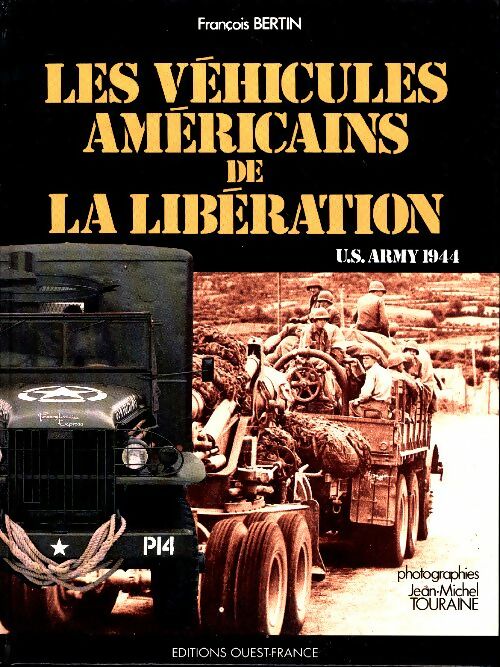 Livrenpoche : Les véhicules américains de la Libération - François Bertin - Livre