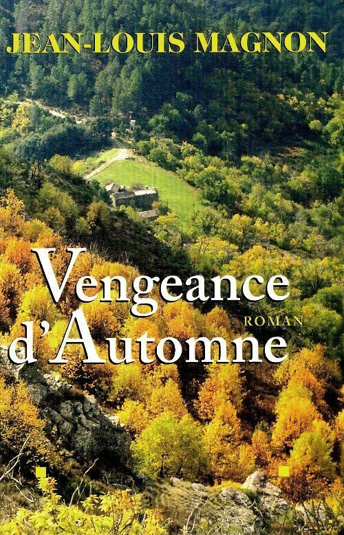 Livrenpoche : Vengeance d'automne - Jean-Louis Magnon - Livre