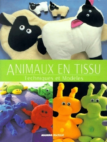 Livrenpoche : Animaux en tissu. Techniques et modèles - Nicki Wheeler - Livre