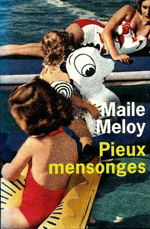 Livrenpoche : Pieux mensonges - Maile Meloy - Livre