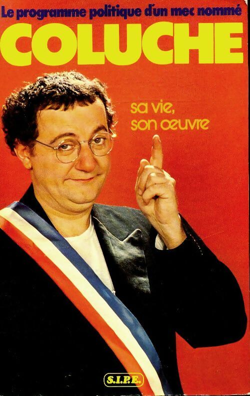 Livrenpoche : Coluche, sa vie, son oeuvre - Eric Bhat - Livre